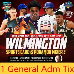 1 day general admoission ticekt wilmingotn sports card and pokemon card mixer