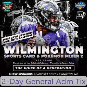 2 day general admission wilmington sports card and pokemon card mixer 2 sports wax promotions