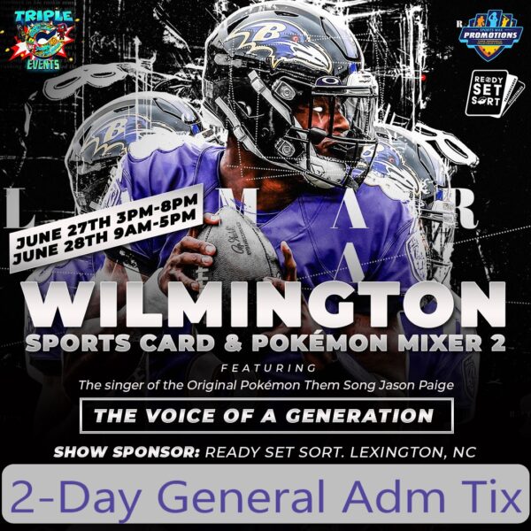 2 day general admission wilmington sports card and pokemon card mixer 2 sports wax promotions
