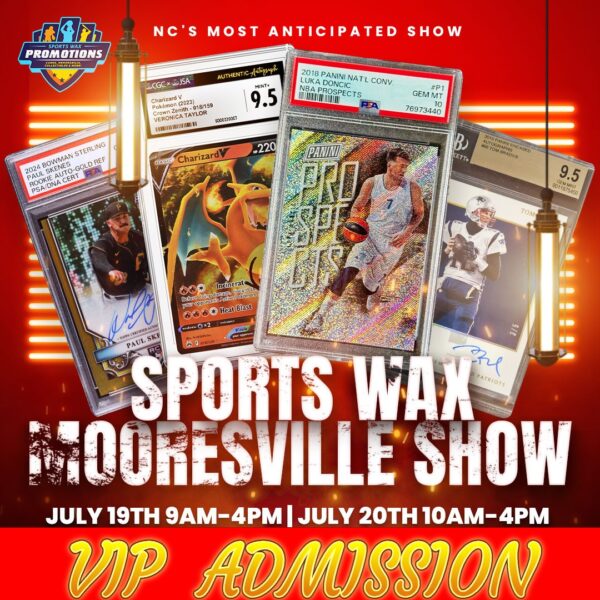 Mooresville Collectibles Show ticket – July 20, 2025 at Charles Mack Citizen Center, featuring sports cards, Pokémon, comics, and collectibles.